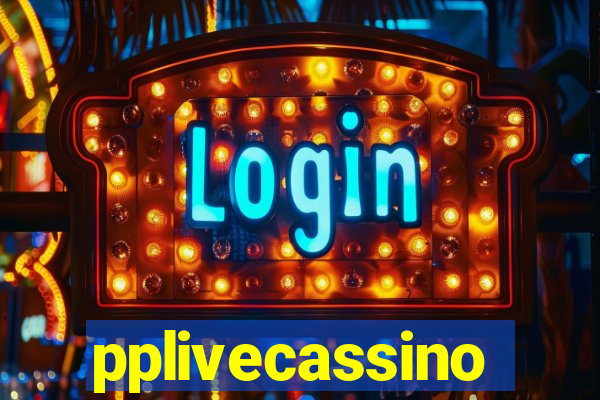 pplivecassino