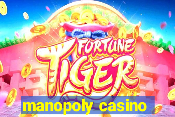 manopoly casino