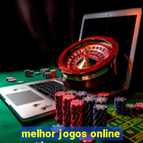 melhor jogos online