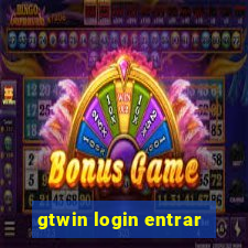 gtwin login entrar