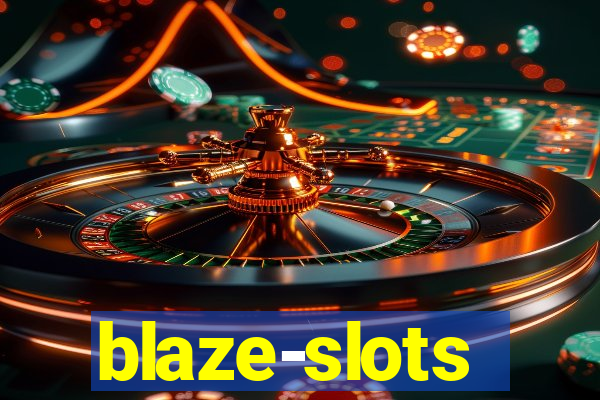 blaze-slots