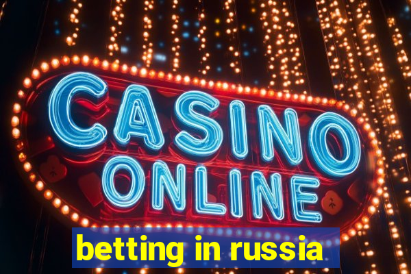 betting in russia