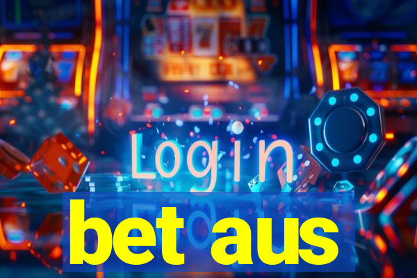 bet aus