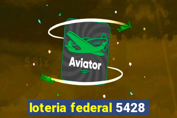 loteria federal 5428