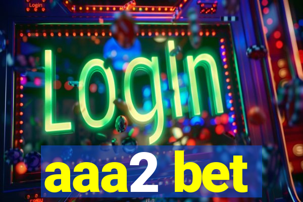 aaa2 bet