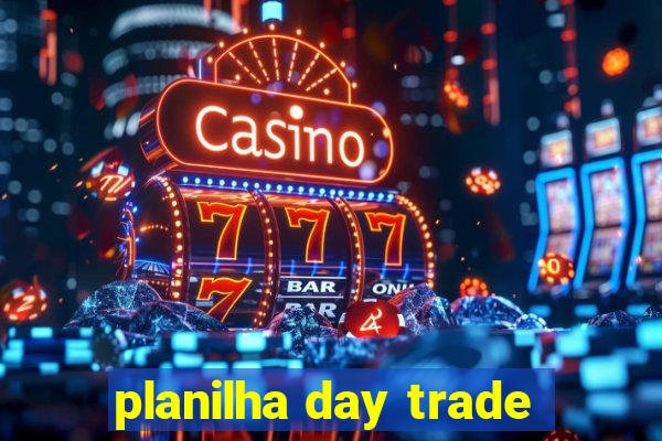 planilha day trade