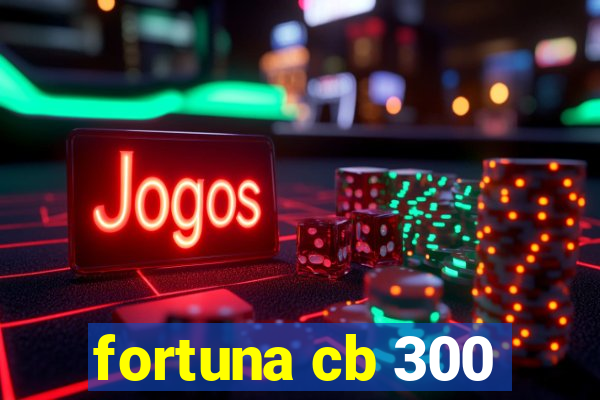 fortuna cb 300