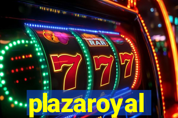 plazaroyal