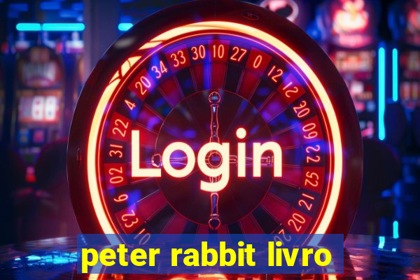 peter rabbit livro