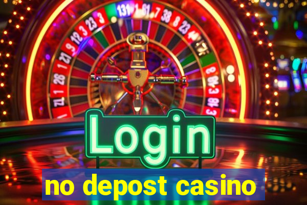 no depost casino