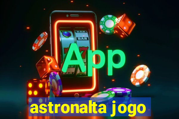 astronalta jogo