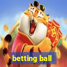 betting ball