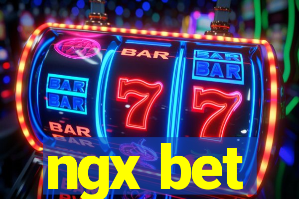 ngx bet