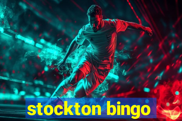 stockton bingo