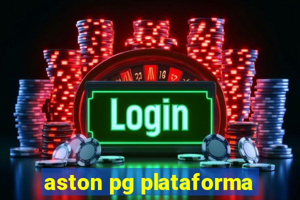 aston pg plataforma