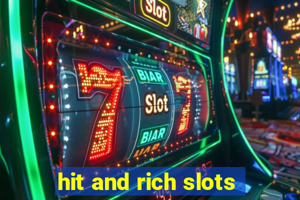 hit and rich slots