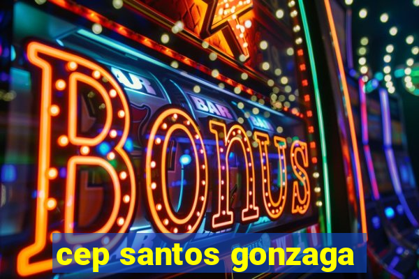 cep santos gonzaga