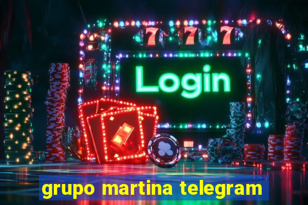 grupo martina telegram