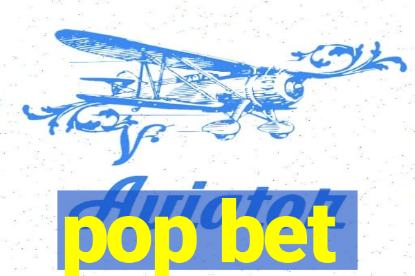 pop bet