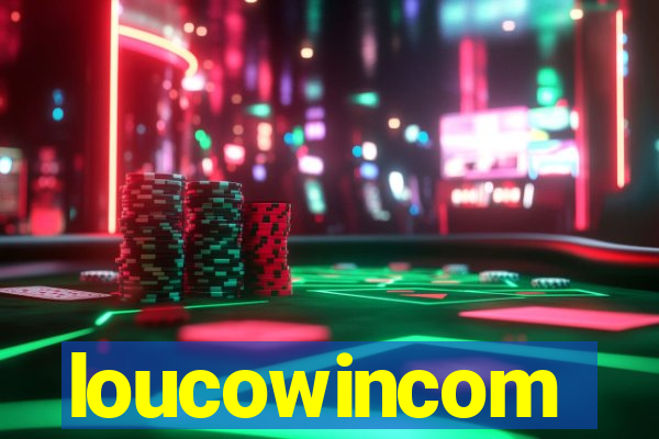 loucowincom