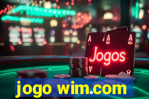 jogo wim.com