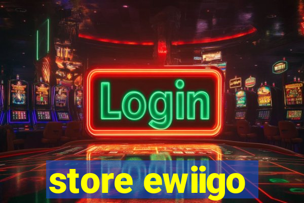 store ewiigo