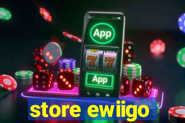 store ewiigo