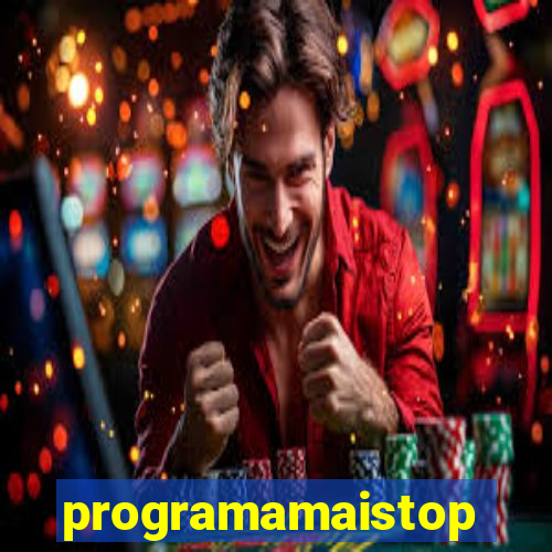 programamaistop