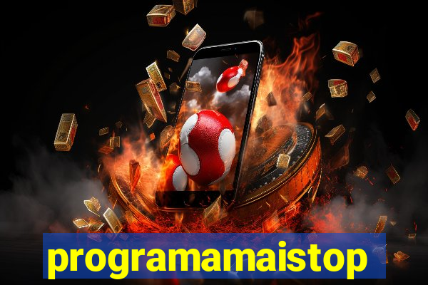 programamaistop