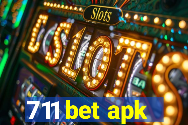 711 bet apk