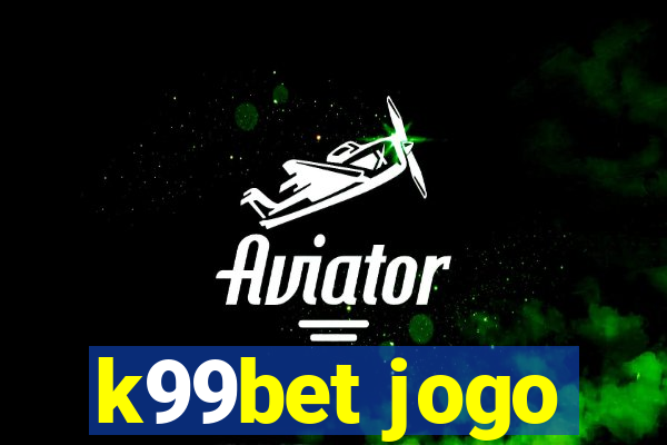 k99bet jogo