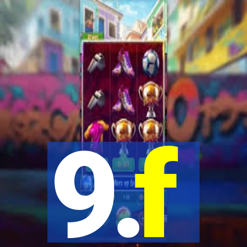 9.f