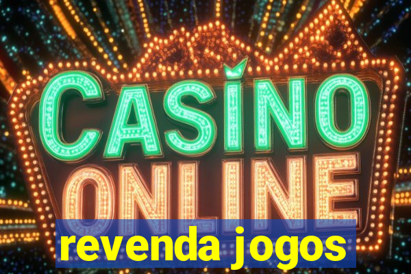 revenda jogos