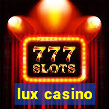 lux casino