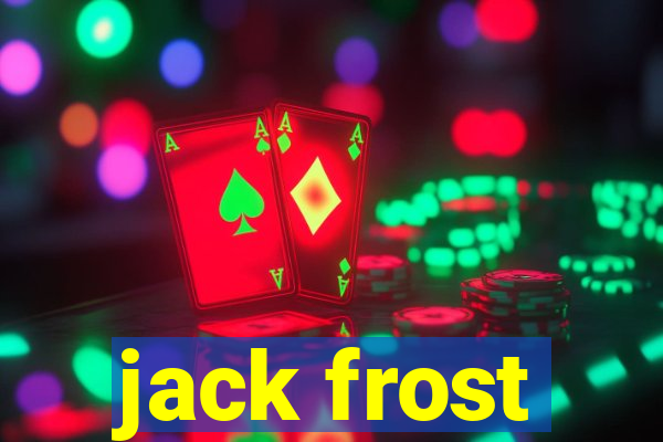 jack frost