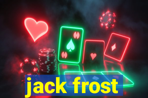 jack frost