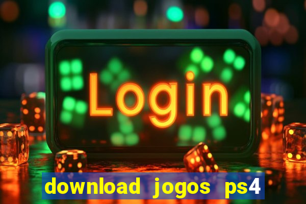 download jogos ps4 pkg pt br