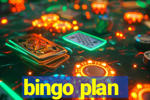 bingo plan