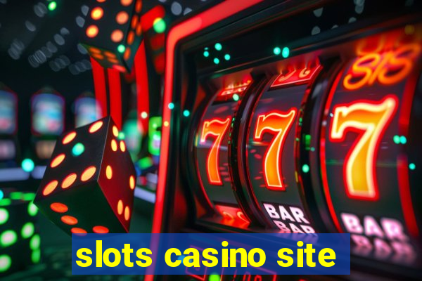 slots casino site