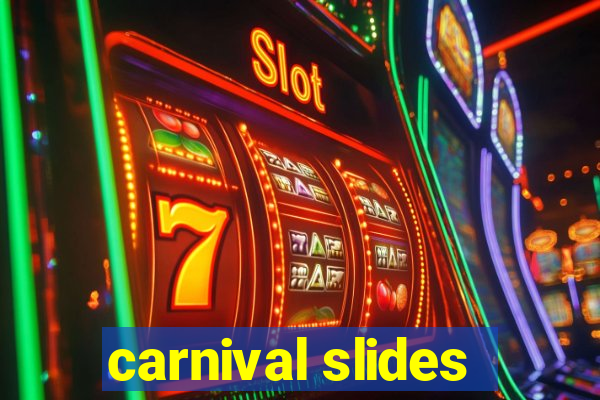 carnival slides