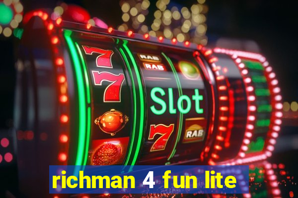 richman 4 fun lite