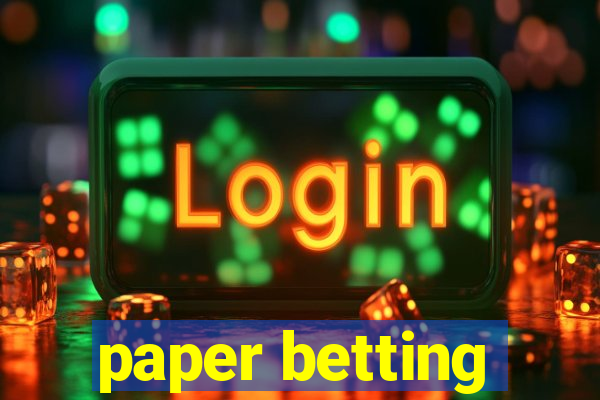 paper betting