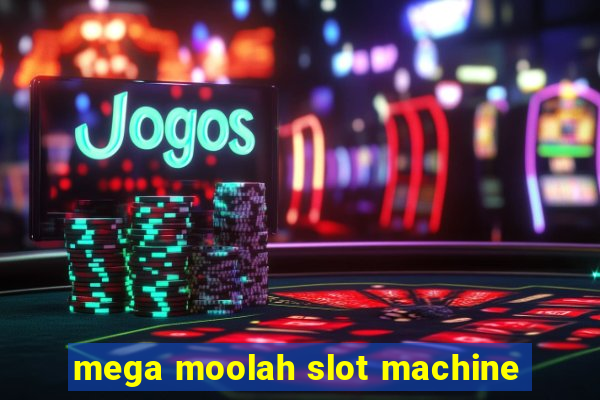 mega moolah slot machine