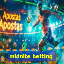 midnite betting