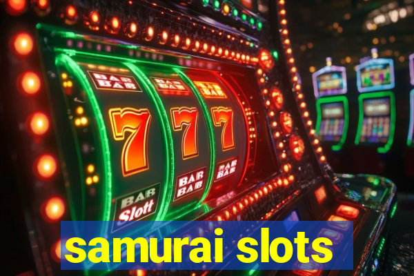 samurai slots