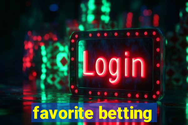 favorite betting