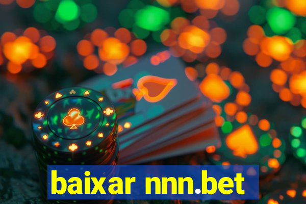 baixar nnn.bet