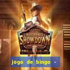 jogo de bingo - bingo ao vivo