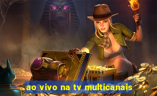 ao vivo na tv multicanais