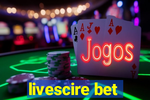 livescire bet